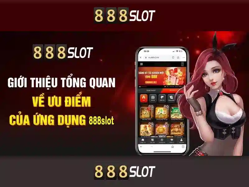 888SLOT – Trải Nghiệm Slot Game Đỉnh Cao Với 888slot Apk Ios